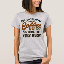 Camiseta Gráfica de Café Engraçada para Mulheres