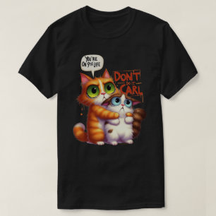 Camiseta Gráfica de Gato Engraçado - Não Faça Isso