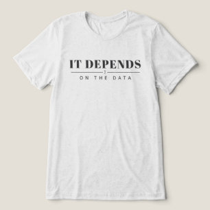 Camiseta Gráfica 'Depende dos Dados' - Claro