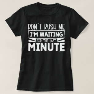 Camiseta Gráfica Divertida – Não Me Apresse