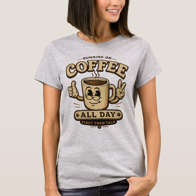 Camiseta Gráfica Divertida para Mulheres com Café (Frente)