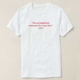 Camiseta Gráfica do Humor de Áries | "Não Estou Im