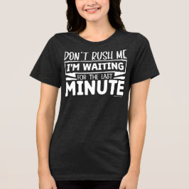 Camiseta Gráfica Engraçada - Não Me Empurre