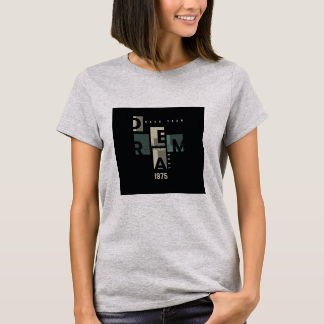 Camiseta Gráfica Faça Seu Sonho Real (Frente)