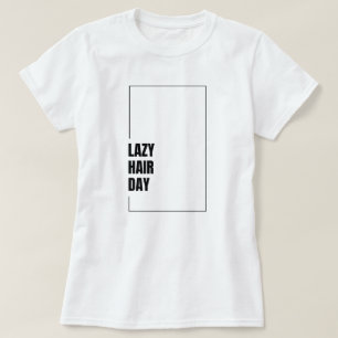 Camiseta Gráfica "Lazy Hair Day" Divertida para o