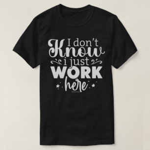 Camiseta Gráfica Sarcástica - Eu Só Trabalho Aqui