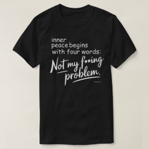 Camiseta Gráfica Sarcástica - Não é Meu Problema P