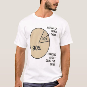 Camiseta Gráfico de tartes de protelação - Pensando vs. se