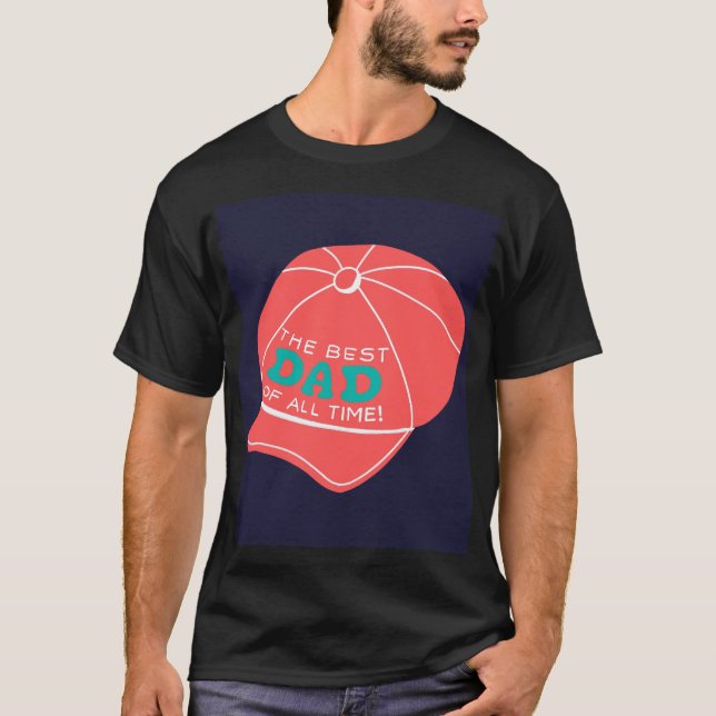 Camiseta Gráfico do Boné "O melhor Pai de todos os tempos" (Frente)