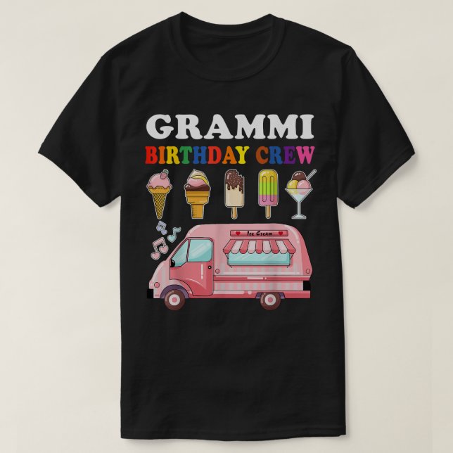 Camiseta Grammi Of The Birthday Crew Ice Cream Truck Bday P (Frente do Design)