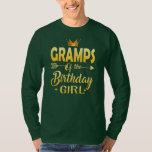Camiseta Gramps Of The Birthday Girl Father Mother Gifts<br><div class="desc">Gramps Of The Birthday Girl Father Mother Gifts Gift. Perfect gift for your dad,  mom,  papa,  men,  women,  friend and family members on Thanksgiving Day,  Christmas Day,  Mothers Day,  Fathers Day,  4th of July,  1776 Independent day,  Veterans Day,  Halloween Day,  Patrick's Day</div>