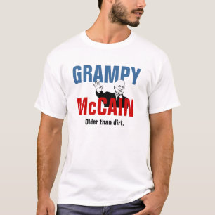 Camiseta Grampy McCain - mais idoso do que a sujeira