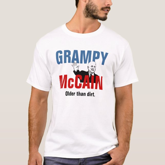 Camiseta Grampy McCain - mais idoso do que a sujeira (Frente)