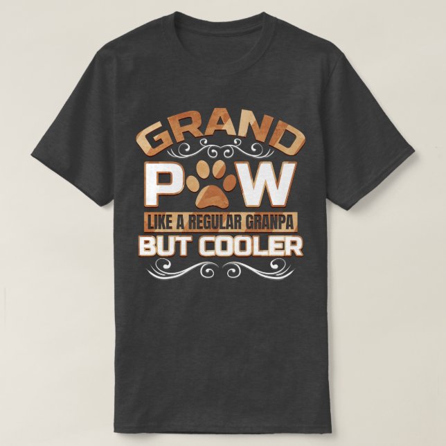 Camiseta Grand Paw Mas Cooler Granpas Avô (Frente do Design)