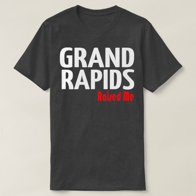 Camiseta Grand Rapids Me Levantou Michigan 1 (Frente do Design)