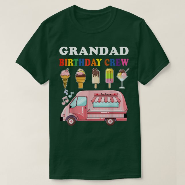 Camiseta Grandad Of The Birthday Crew Ice Cream Truck Bday  (Frente do Design)
