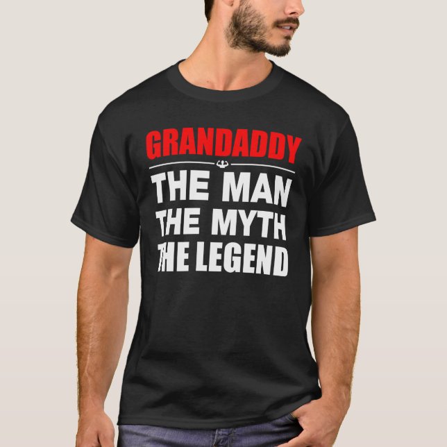 Camiseta Grandaddy o homem o mito a legenda (Frente)