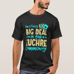 Camiseta Grande Deal Euchre da Comunidade Funny