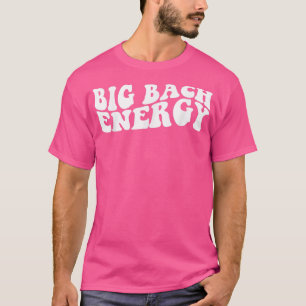 Camiseta Grande Energia Bach Festa de Solteira Noiva Damas 
