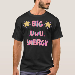 Camiseta Grande Energia Uwu