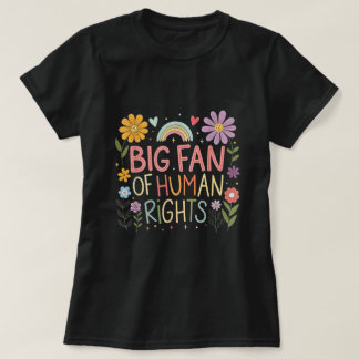 Camiseta Grande Fã da Igualdade de Direitos Humano