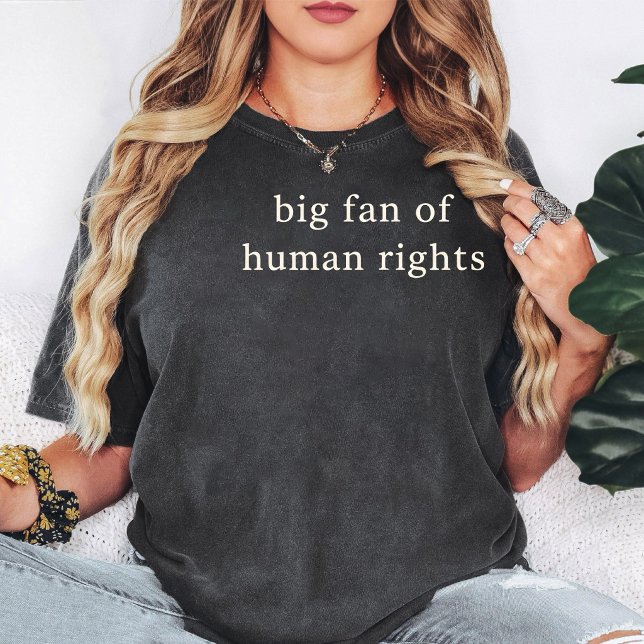 Camiseta Grande Fã de Direitos Humanos Citação Design (Criador carregado)