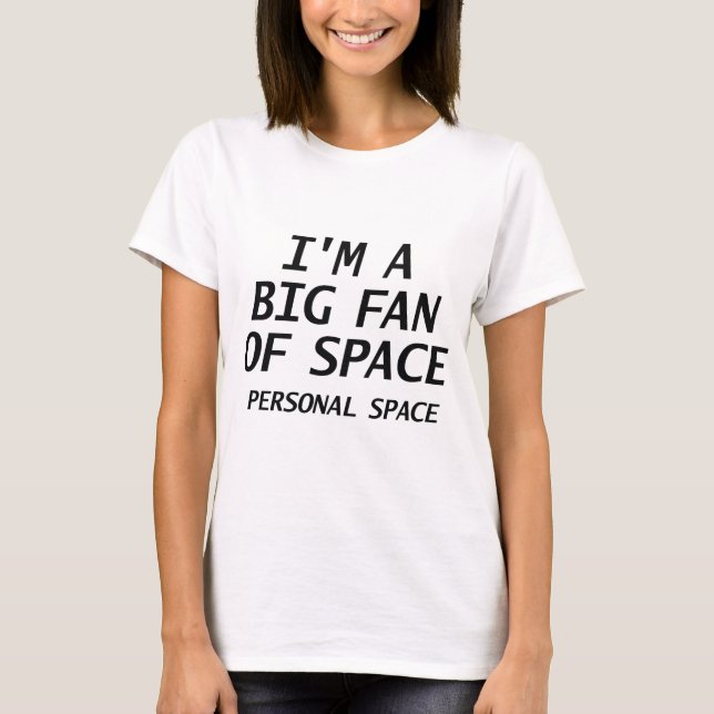 Camiseta Grande Fã Do Espaço Pessoal (Frente)