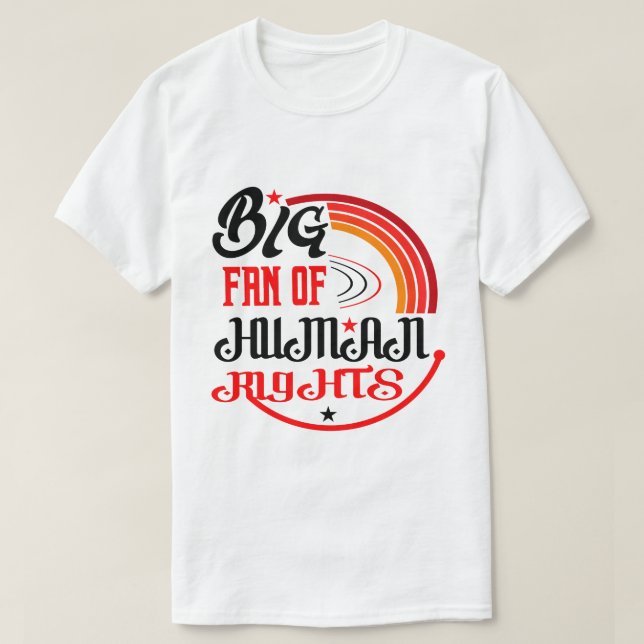 Camiseta Grande fã dos Direitos Humanos (Frente do Design)