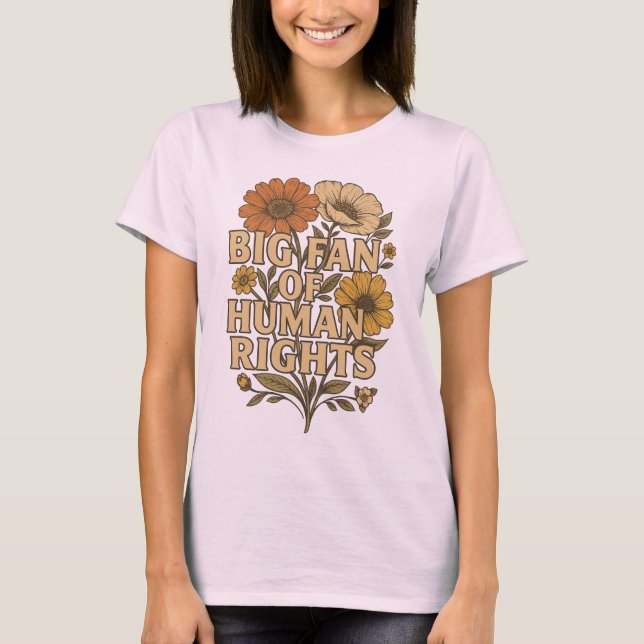 Camiseta Grande Fã dos Direitos Humanos – Declaração Floral (Frente)
