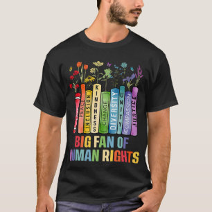 Camiseta Grande Fã dos Direitos Humanos Justiça Social Polí