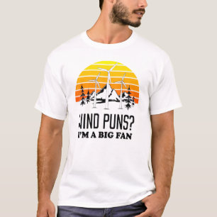 Camiseta Grande Fan Pun Wind Turbine Technician
