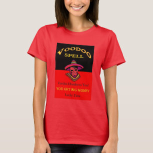 Camiseta Grande Feitiço Vodu de Dinheiro