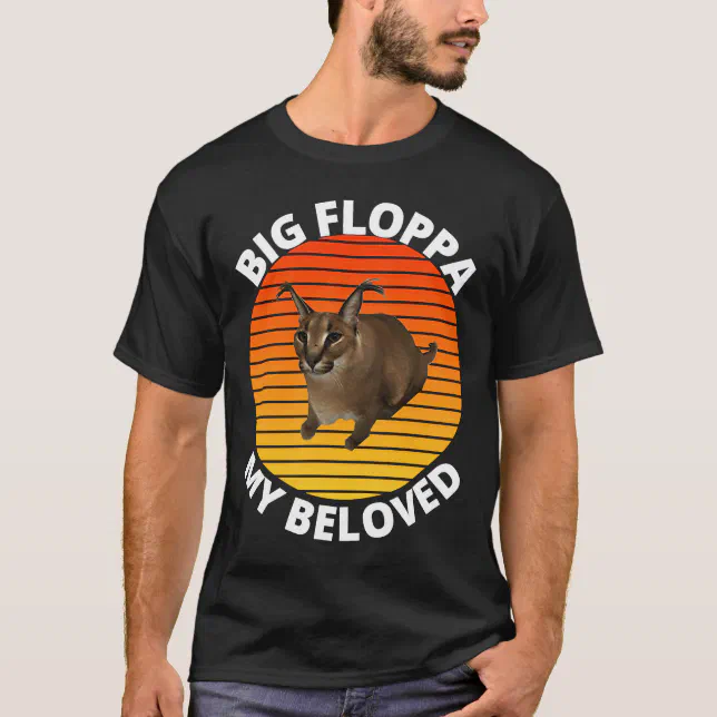 Camiseta Grande Floppa Meu Amado Gato Caracal