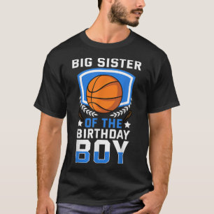 Camiseta Grande Irmã Da Família C De Basquete Birthday Boy