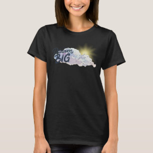 Camiseta Grande Mensagem Positiva do Sonho