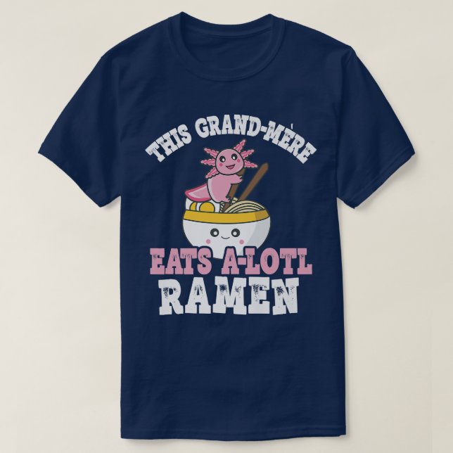 Camiseta Grande Merda Ramen Axolotl Pun Grande Merda Come M (Frente do Design)