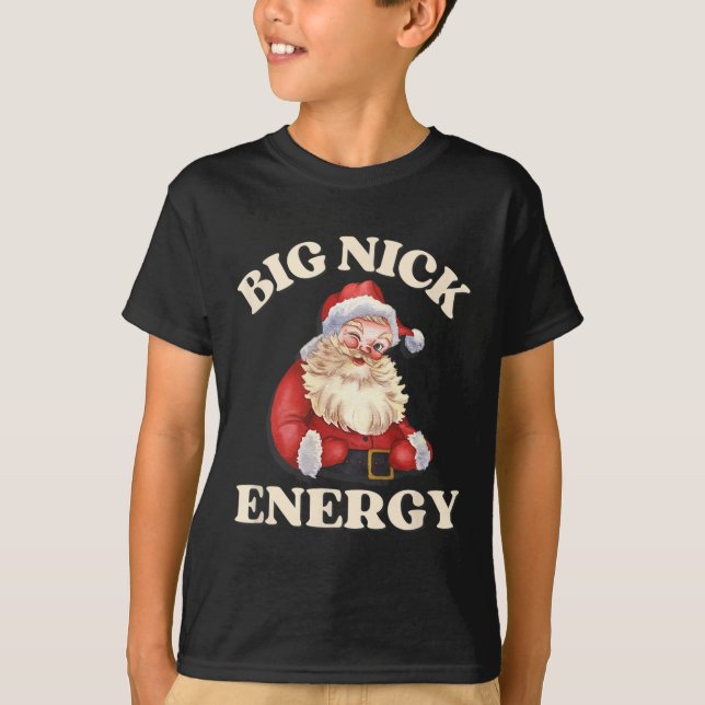 Camiseta Grande Nick Energy Papais noeis Engraçado Natal (Frente)