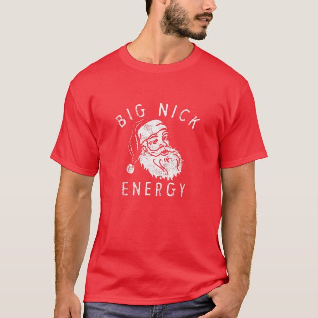 Camiseta Grande Nick Energy Sweatshirt Engraçada Papais noe (Frente)