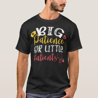 Camiseta Grande Paciência Para Pequenos Pacientes Médico Pe