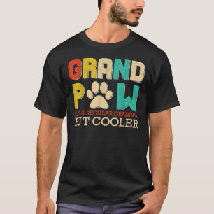 Camiseta Grande Paw Como Um Vovô Comum Mas Mais Engraçado