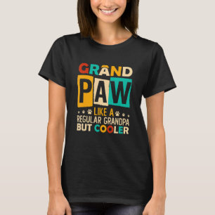 Camiseta Grande Paw Como Um Vovô Comum Mas Mais Frio