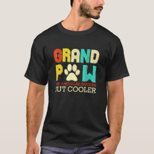 Camiseta Grande Paw Como Um Vovô Comum Mas Um Cão Mais Lega