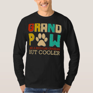Camiseta Grande Paw Como Um Vovô Comum Mas Um Cão Mais Lega