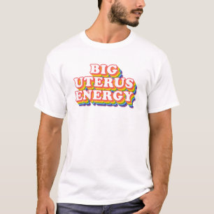 Camiseta Grande Slogan da Feminista Energética do Útero