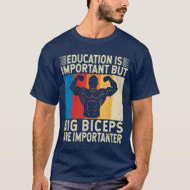 Camiseta Grandes Biceps São Importantes Giro Engraçado