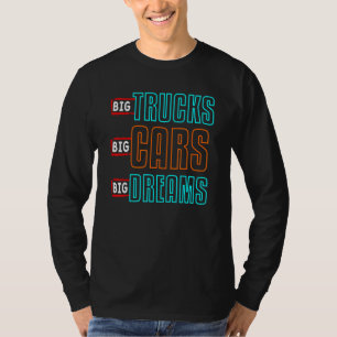 Camiseta Grandes Caminhões Grandes Automóveis Grandes Sonho