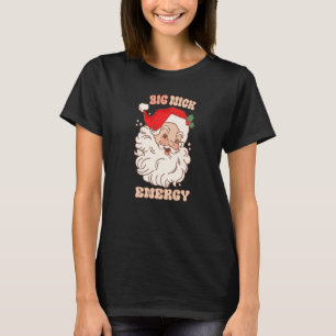 Camiseta Grandes Papais noeis de energia de nick, Natal 202
