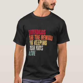 Camiseta Grandes São a Recompensa Por Manter Você Vivo