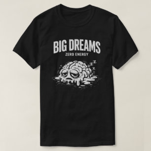 Camiseta Grandes Sonhos Energia Zero Unisex