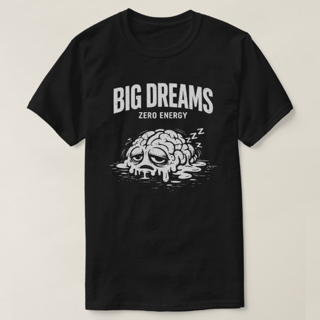 Camiseta Grandes Sonhos Energia Zero Unisex (Frente do Design)